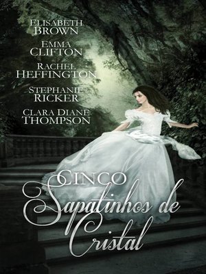 cover image of Cinco Sapatinhos de Cristal